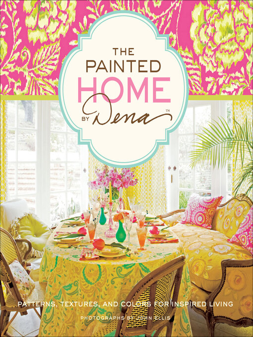 Title details for The Painted Home by Dena by Dena Fishbein - Available